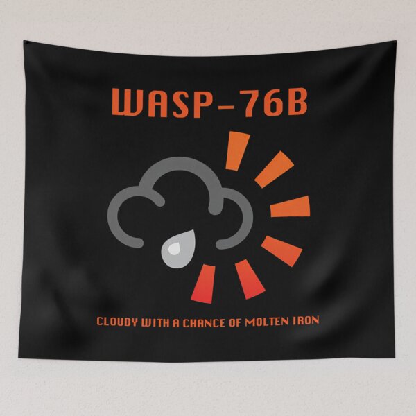 Item preview, Wasp-76B Cloudy With A Chance Of Molten Iron designed and sold by KRIPTABOZZ.