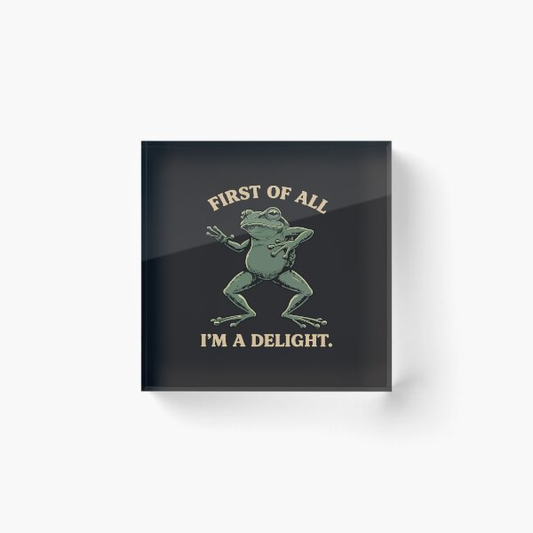 Item preview, First of All I'm a Delight Funny Frog Retro Sarcastic Animal Humor Design   designed and sold by kiralynstration.