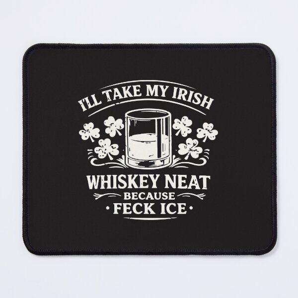 Item preview, Retro I'll Take My Irish Whiskey Neat Because Feck Ice Funny Irish Drinking Humor Design designed and sold by kiralynstration.
