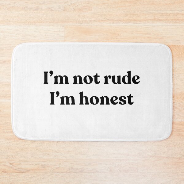 Item preview, I'm not rude. I'm honest. designed and sold by Cyber Warrior.