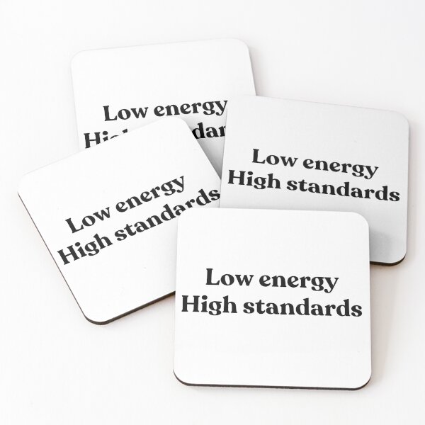 Item preview, Low energy, high standards. designed and sold by Cyber Warrior.