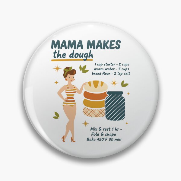 Item preview, Sourdough Bread Baking Mama Makes The Dough Baker designed and sold by LuminOrb.