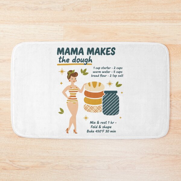 Item preview, Sourdough Bread Baking Mama Makes The Dough Baker designed and sold by LuminOrb.