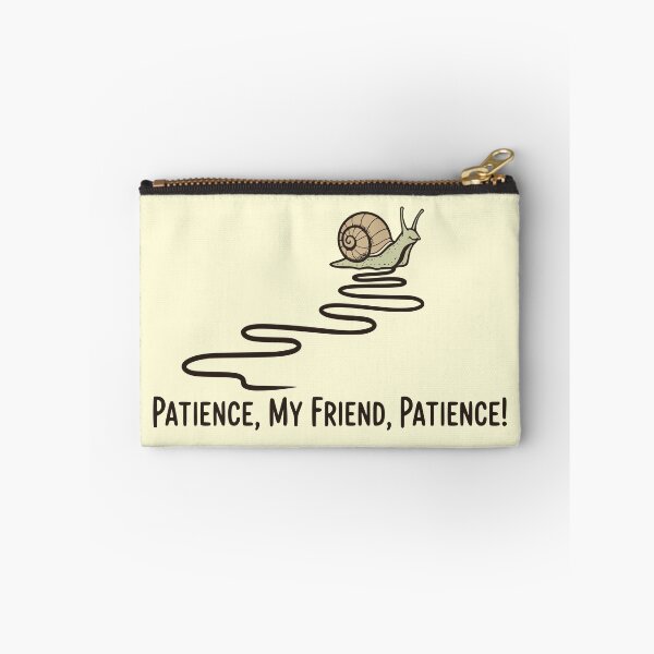 Item preview, Patience, My Friend, Patience - Funny Positive Snail designed and sold by Imaginationbeyond.