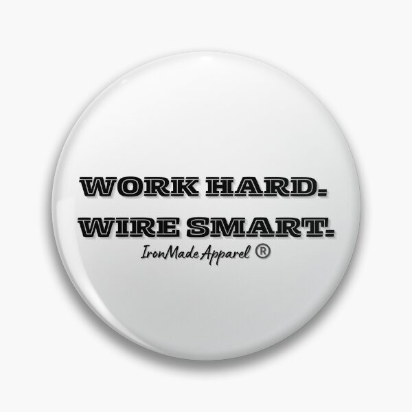 Item preview, WORK HARD. WIRE SMART. Electrician T-Shirt – Funny Electrical Worker Shirt for Linemen, Electrical Engineers & Tradesmen designed and sold by IronMade Apparel.
