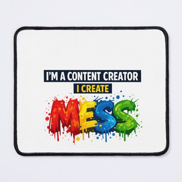 Item preview, I’m A Content Creator I Create Mess — Funny Chaos Meme Typography designed and sold by EOVM.