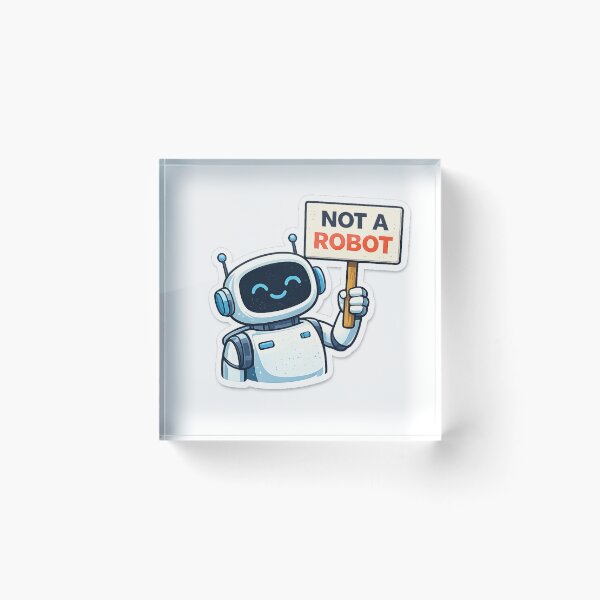Item preview, Not A Robot – Funny AI Robot Sticker designed and sold by EOVM.
