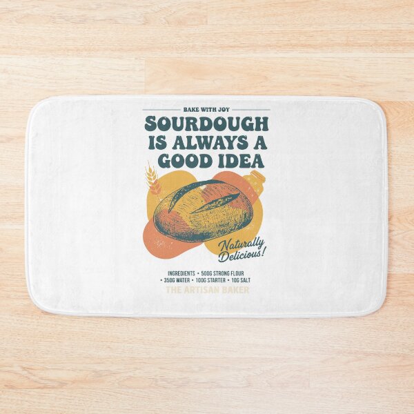 Item preview, Sourdough Is Always A Good Idea Bread Baking Baker designed and sold by LuminOrb.
