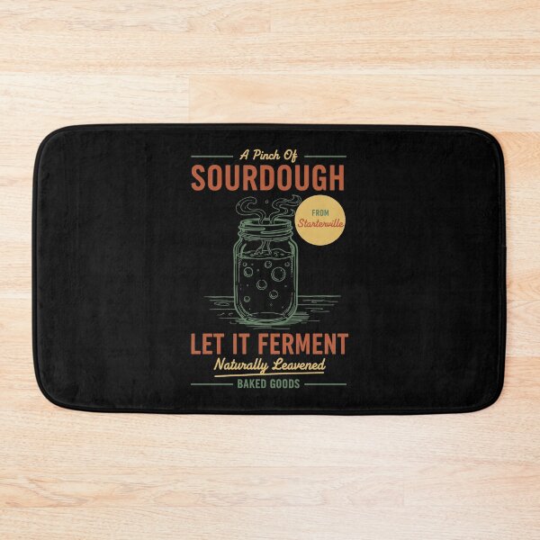 Item preview, Sourdough Bread Baking Let It Ferment Starter Era designed and sold by LuminOrb.