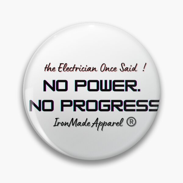 Item preview, No Power No Progress Electrician T-Shirt – Bold Electrician Pride Tee for Linemen, Electrical Workers & Skilled Trades designed and sold by IronMade Apparel.