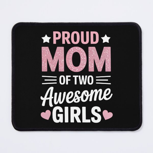 Item preview, proud mom of two awesome girls designed and sold by jkrphoto.