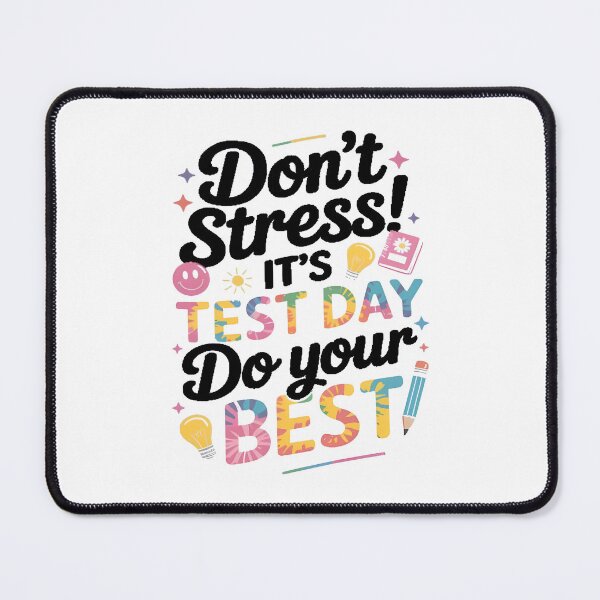 Item preview, Don't Stress It's Test Day designed and sold by Szekeresrenato.