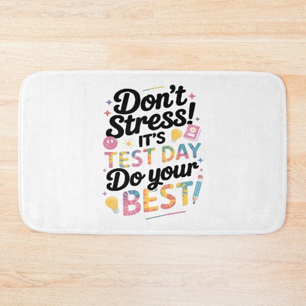 Item preview, Don't Stress It's Test Day designed and sold by Szekeresrenato.