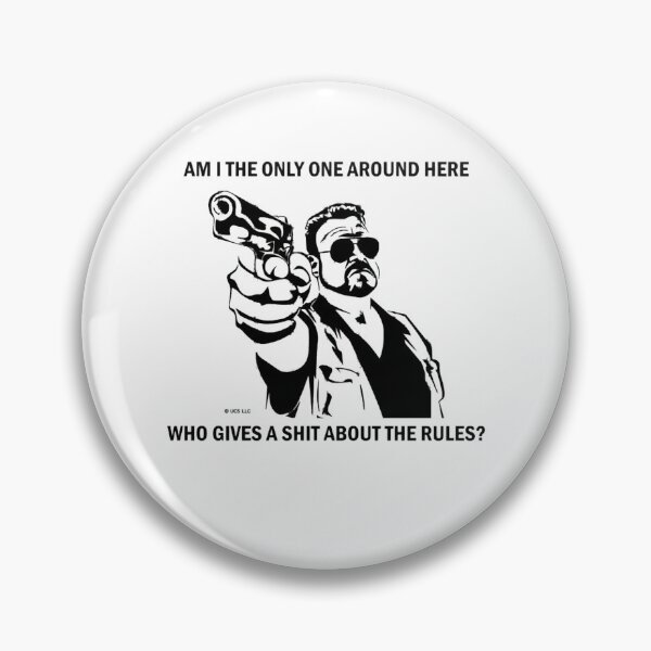 Item preview, Am I The Only One Around Here Who Gives A Shit About The Rules Walter Sobchak  designed and sold by ShirtAcademy.
