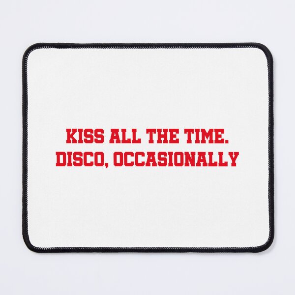 Item preview, Kiss All The Time. Disco, Occasionally. #3 designed and sold by EunsooLee.