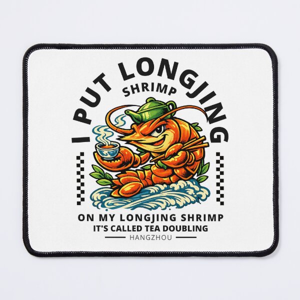 Item preview, Hangzhou : I put Longjing shrimp on my Longjing shrimp designed and sold by Peerless-Prime.