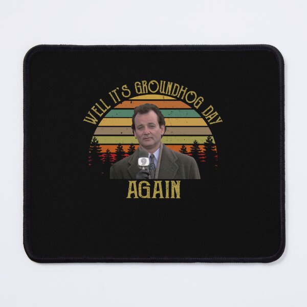Item preview, Well It’s Groundhog Day Again  designed and sold by ShirtAcademy.