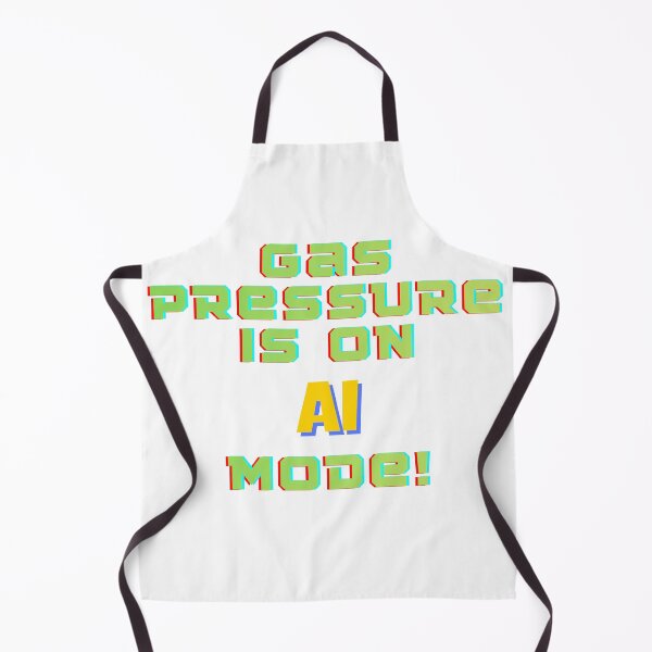 Item preview, Gas pressure is on AI mode! designed and sold by ArtistTejal.