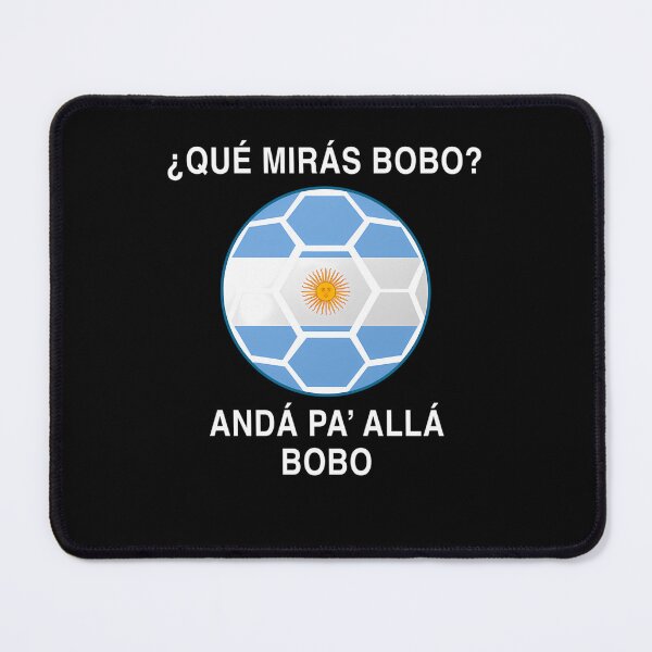Item preview, Que Miras Bobo Messi Argentina Ftbol Soccer Qatar 2022 designed and sold by Theepo.
