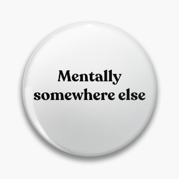 Item preview, Mentally somewhere else designed and sold by Cyber Warrior.