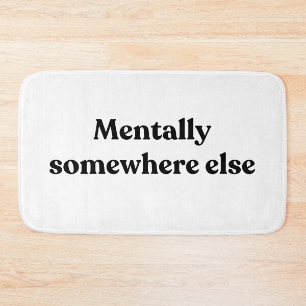 Item preview, Mentally somewhere else designed and sold by Cyber Warrior.