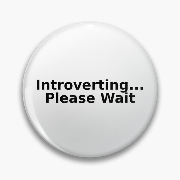 Item preview, Introverting...Please Wait designed and sold by Cozy Print Lab.