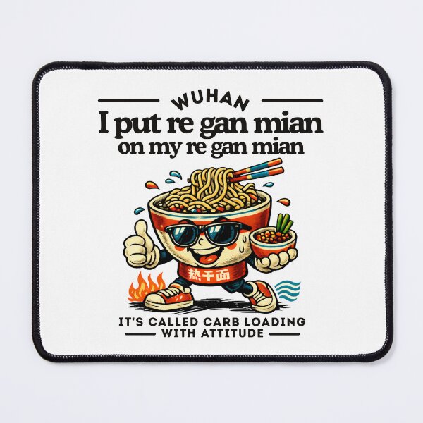 Item preview, Wuhan : I put re gan mian on my re gan mian designed and sold by Peerless-Prime.