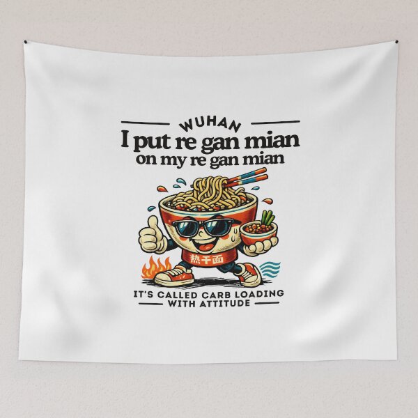 Item preview, Wuhan : I put re gan mian on my re gan mian designed and sold by Peerless-Prime.