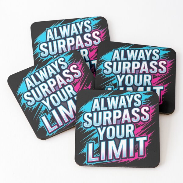Item preview, Always Surpass Your Limit designed and sold by Serjames.