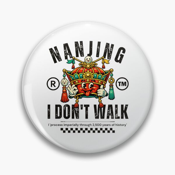 Item preview, Nanjing : I don't walk designed and sold by Peerless-Prime.