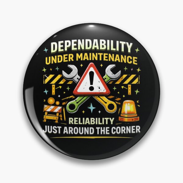 Item preview, Dependability Under Maintenance – Funny Construction & Productivity Design designed and sold by Dogandesighn.