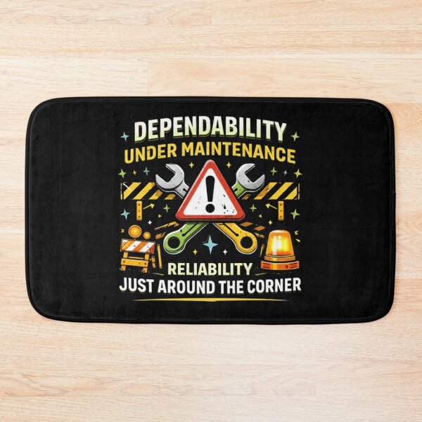 Item preview, Dependability Under Maintenance – Funny Construction & Productivity Design designed and sold by Dogandesighn.