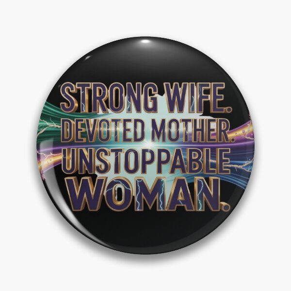 Item preview, Strong Wife Devoted Mother Unstoppable Woman – Gift for Her designed and sold by YourTrendyTees.