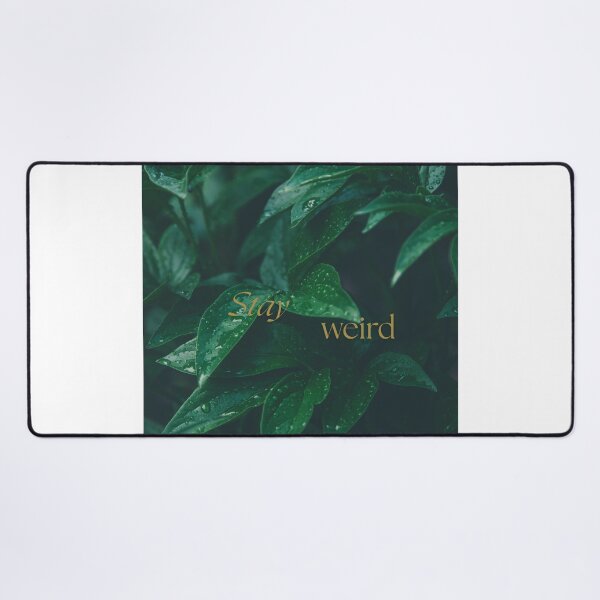 Item preview, Stay weird designed and sold by hanan0708.