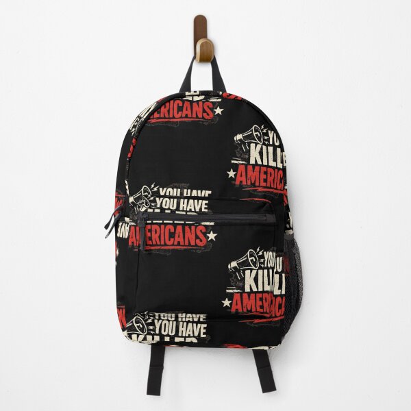 Item preview, You Have Killed Americans  Satire Political Saying designed and sold by RDGNR.