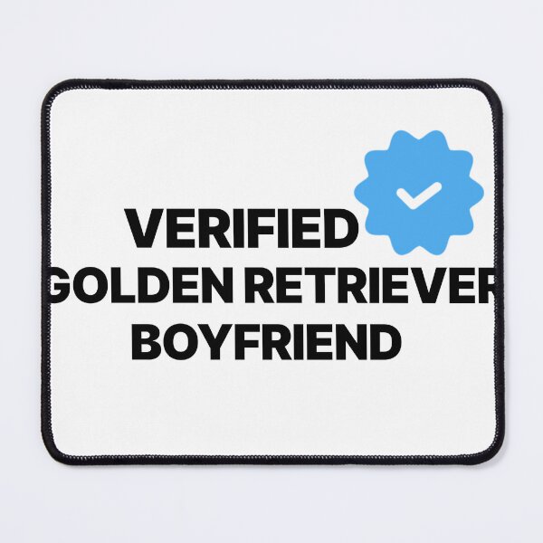 Item preview, VERIFIED GOLDEN RETRIEVER BOYFRIEND designed and sold by GriffinRey.