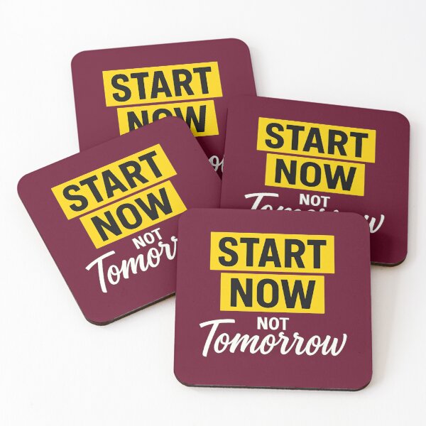 Item preview, Start Now Not Tomorrow Motivational Quote Typography designed and sold by OwnYourMood.