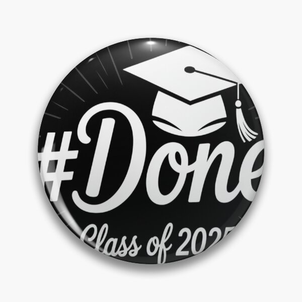 Item preview, Class of 2025 Done Graduation designed and sold by kakashinn.