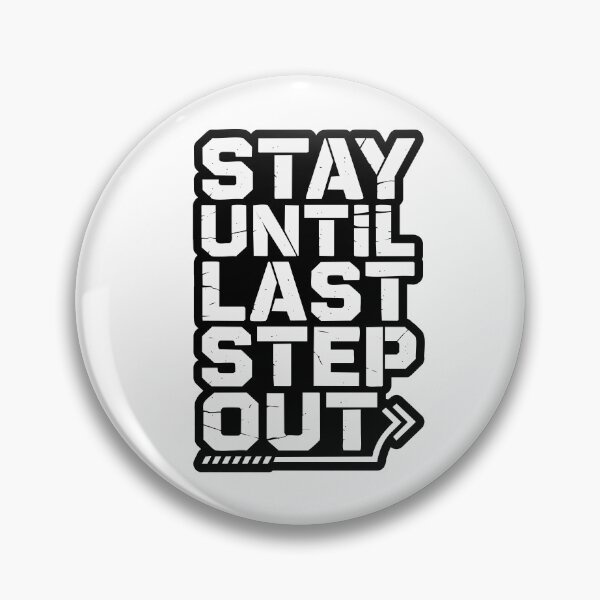 Item preview, Stay Until Last Step Motivational Design designed and sold by Visual_Vibezzz.