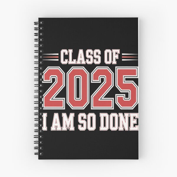 Item preview, Class of 2025 I Am So Done Graduation designed and sold by kakashinn.