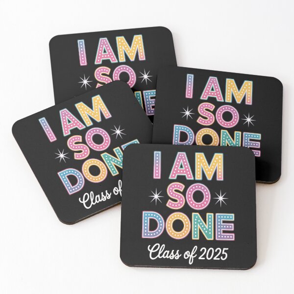 Item preview, Class of 2025 I Am So Done Graduation designed and sold by kakashinn.
