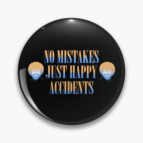 Item preview, No Mistakes, Just happy accidents !  designed and sold by Ezenhiar.