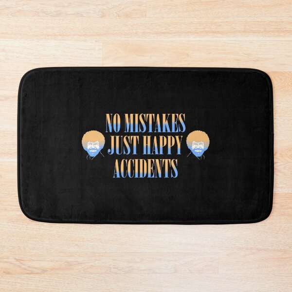 Item preview, No Mistakes, Just happy accidents !  designed and sold by Ezenhiar.