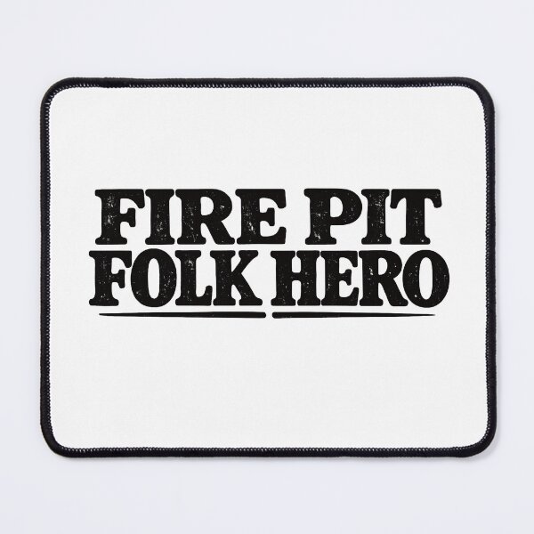 Item preview, Fire pit folk hero designed and sold by gahteeriffico.