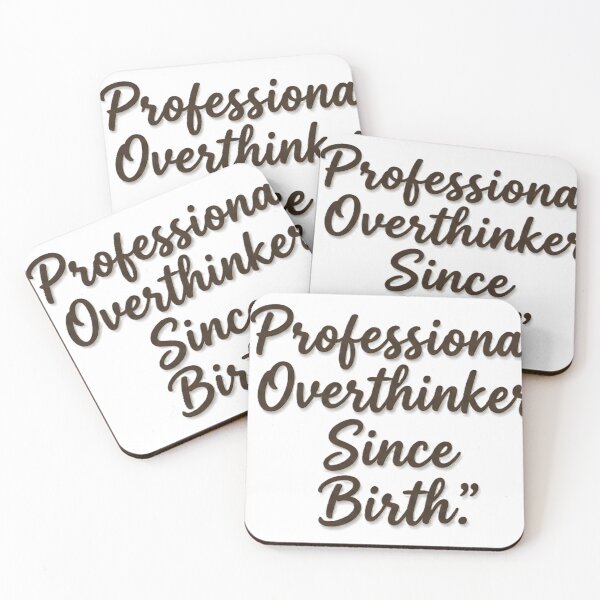 Item preview, Professional Overthinker Since Birth Funny Overthinking Quote Typography designed and sold by MCV-Designs.
