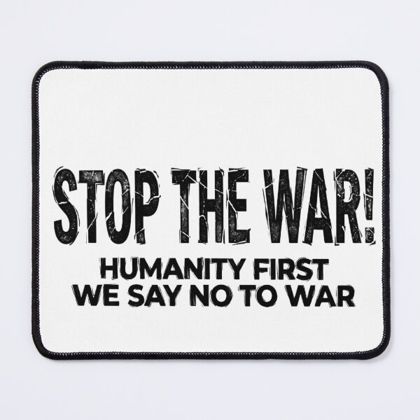 Item preview, Stop The War - Anti War Protest designed and sold by Smilebigfortheworld.