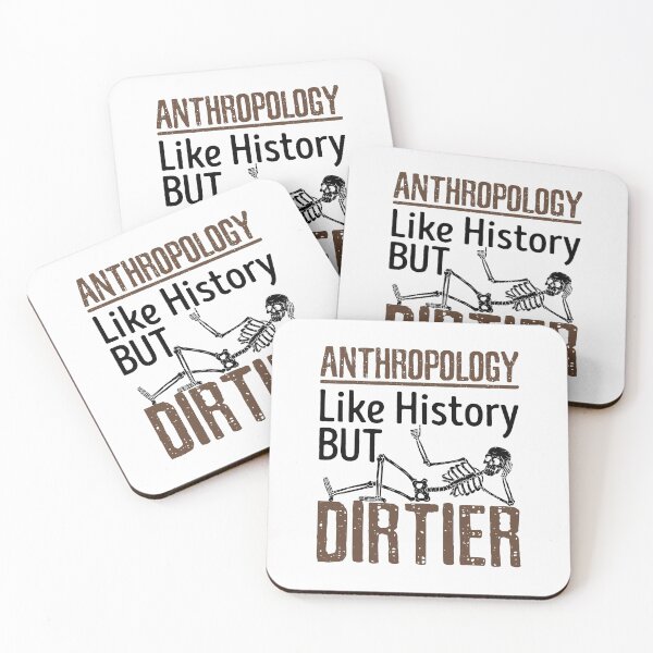 Item preview, Anthropology Like History But Dirtier designed and sold by jaygo.