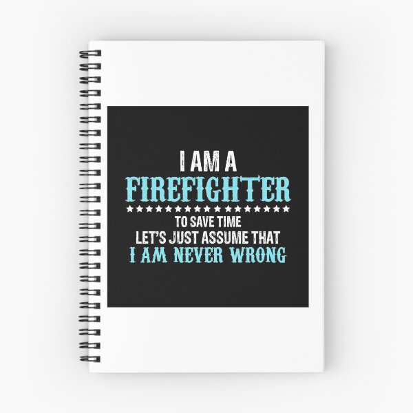 Item preview, I'm A Firefighter To Save Time I'm Never Wrong designed and sold by URBANBOX.