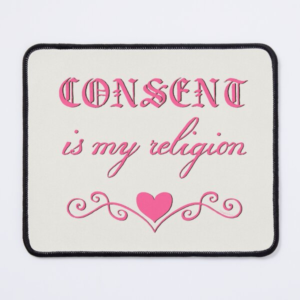 Item preview, Consent is My Religion designed and sold by covetedcove.