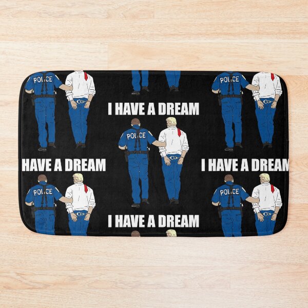 Item preview, I Have A Dream Police Arrest Trump Anti MAGA Racist Facist FDT Protest designed and sold by RDGNR.